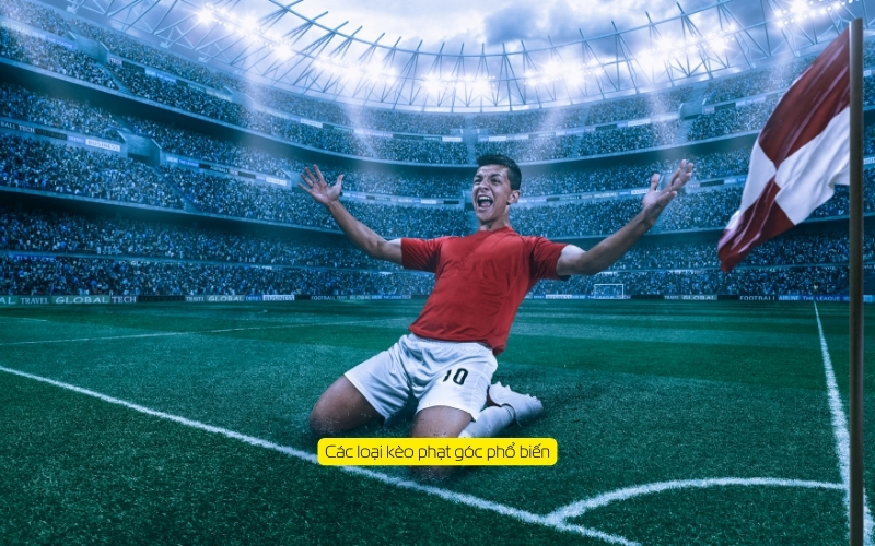 Các loại kèo phạt góc phổ biến