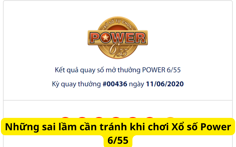 Những Sai Lầm Cần Tránh Khi Chơi Xổ Số Power 6/55