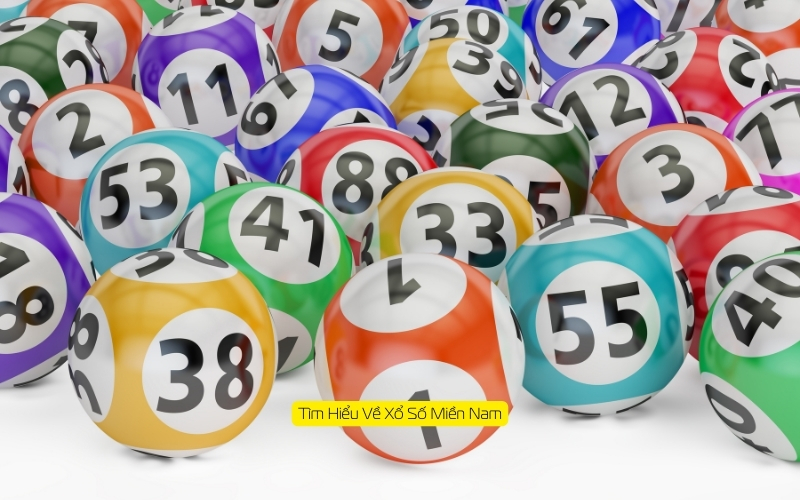 Tìm Hiểu Về Xổ Số Miền Nam