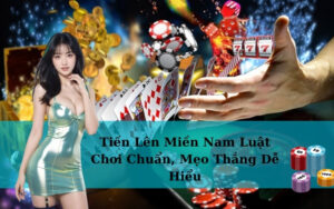 Tiến Lên Miền Nam Luật Chơi Chuẩn, Mẹo Thắng Dễ Hiểu